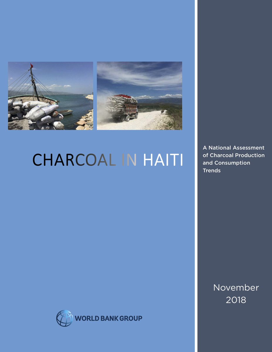 4/ Exposure from the article would lead eventually to a seminal, multi-year, nationwide World Bank research effort, which culminated in a report entitled, ‘Charcoal in Haiti : A National Assessment of Charcoal Production and Consumption Trends’ https://openknowledge.worldbank.org/handle/10986/31257