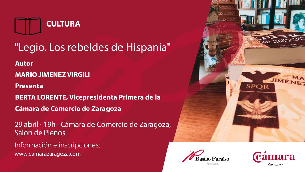 Cámara Zaragoza (@camarazaragoza) on Twitter photo Te invitamos a que acudas a la presentación de 'Legio. Los rebeldes de Hispania'.
Un acto en el que estará su autor, <a href="/mario_jnz/">Mario Jiménez Virgili</a> y <a href="/BERTALORENTE/">BERTA LORENTE</a>, Vicepresidenta Primera de <a href="/camarazaragoza/">Cámara Zaragoza</a>
El próximo 29 de abril a las 19h.
Te esperamos. Te invitamos a que acudas a la presentación de 'Legio. Los rebeldes de Hispania'.
Un acto en el que estará su autor, <a href="/mario_jnz/">Mario Jiménez Virgili</a> y <a href="/BERTALORENTE/">BERTA LORENTE</a>, Vicepresidenta Primera de <a href="/camarazaragoza/">Cámara Zaragoza</a>
El próximo 29 de abril a las 19h.
Te esperamos.