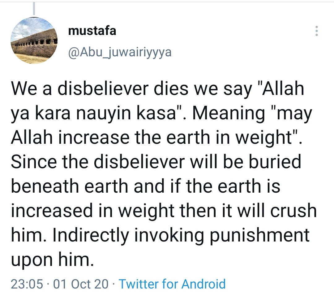 "Allah kara Nauyin kasa" is a phrase used in the North when people like me and you die. If you do not share similar beliefs, they will say it on news of your death.Read this tweet of this very normal Northern fellow defining it as a term they use when a "disbeliever" dies.