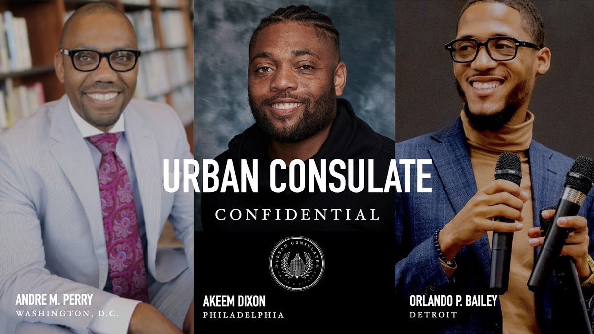 UrbanConsulate's tweet photo. On Wed, April 28, 7pm ET, join host @orlandopbailey to watch &amp; discuss the next episode of Urban Consulate Confidential, featuring @andreperryedu @BrookingsInst #WashingtonDC + @akeemdixon @TheIntersectUS #Philadelphia. RSVP: https://t.co/FdZNyIGgnx https://t.co/qYJWDUspK7