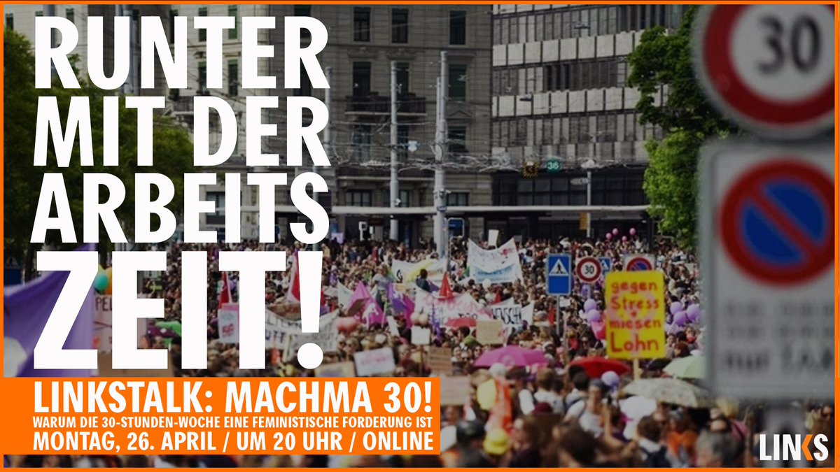 LINKS (@linkswien) on Twitter photo Wir kämpfen für eine Arbeitszeitverkürzung auf 30 Wochenstunden bei vollem Lohn- und Personalausgleich.
Warum das eine wichtige feministische Forderung ist diskutieren wir mit @barbarablaha, <a href="/LJaegerin/">Lena Jäger</a> und Katharina Mader am Montag, 26.4. um 20 Uhr.
facebook.com/events/2962833… Wir kämpfen für eine Arbeitszeitverkürzung auf 30 Wochenstunden bei vollem Lohn- und Personalausgleich.
Warum das eine wichtige feministische Forderung ist diskutieren wir mit @barbarablaha, <a href="/LJaegerin/">Lena Jäger</a> und Katharina Mader am Montag, 26.4. um 20 Uhr.
facebook.com/events/2962833…