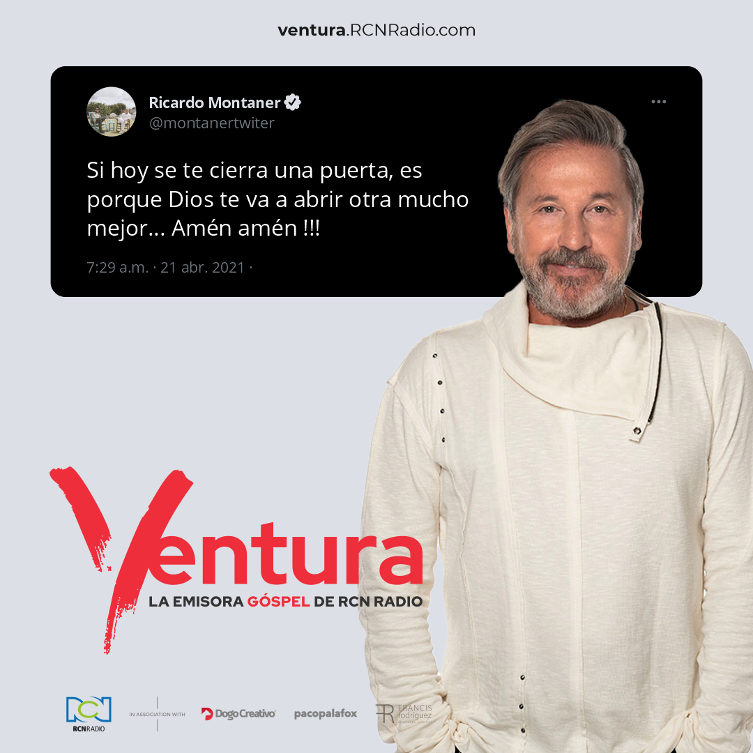 "Si hoy se te cierra una puerta, es porque Dios te va a abrir otra mucho mejor... Amén amén!!!" Escucha a Ricardo Montaner en #Ventura la emisora góspel de RCN Radio #Amén #DiosAsíLoQuiso ventura.rcnradio.com