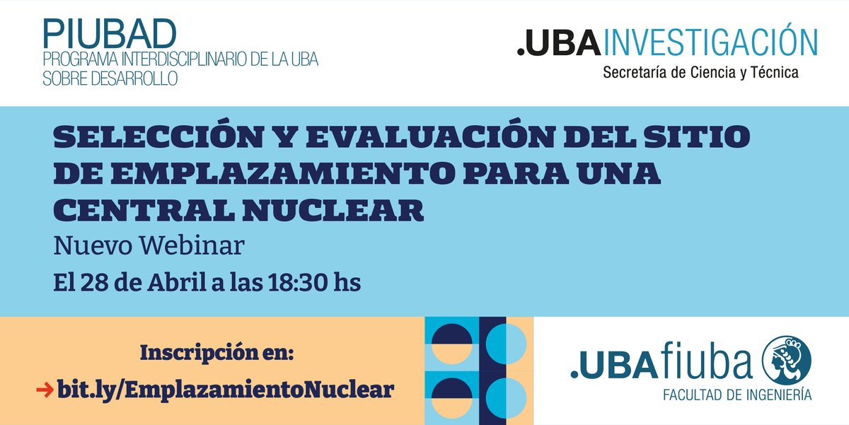UBAInvestiga's tweet photo. 📢Los invitamos el miércoles 28 de abril desde las 18.30 al Webinar "Selección y evaluación del sitio de emplazamiento para una central nuclear", organizado por el #PIUBAD de @UBAonline y cargo del Ing. Antonio Godoy.
Inscripción en https://t.co/Fz9W9JceZC
#UBA200 #OrgulloUBA https://t.co/Yuef0hCewN