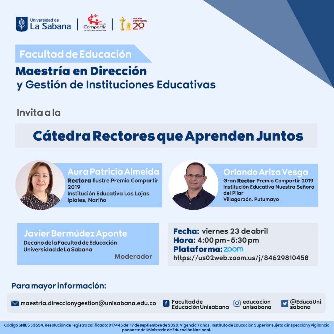 En alianza con <a href="/FCompartirCol/">Fundación Compartir</a>, la Maestría en Dirección y Gestión de Instituciones Educativas, los invita a la Cátedra Rectores que Aprenden Juntos, este viernes, 23 de abril 🗓.

🔗 Conéctate a través de zoom: us02web.zoom.us/j/84629810458