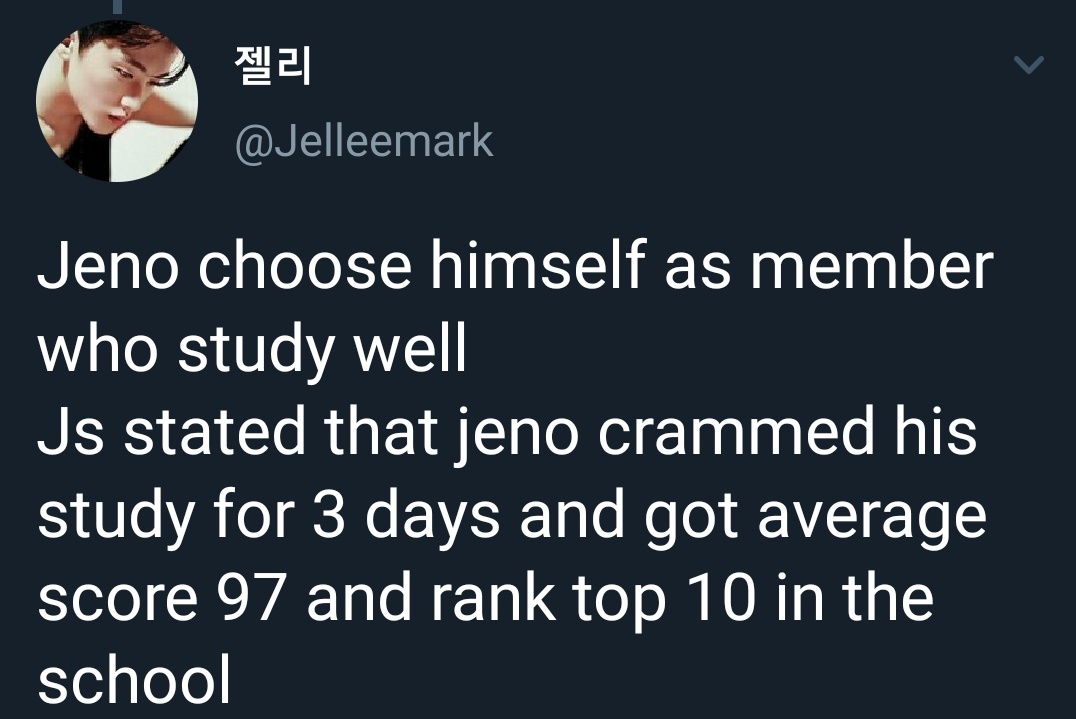 •16- his smarts•if you weren't convinced that jeno can do everything already, get this- he's SMART too. he was even one of the top students in his whole school like come ON now
