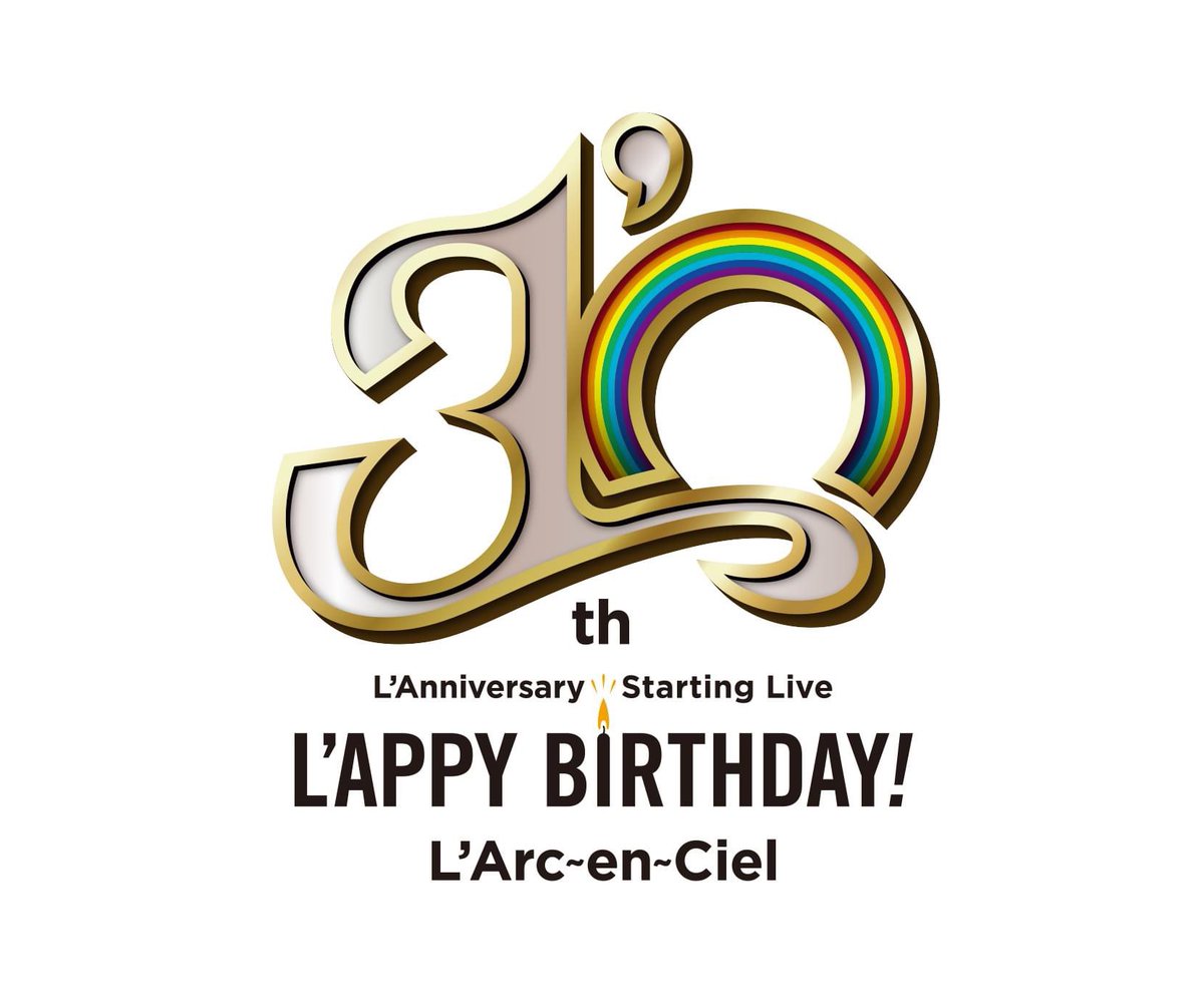 LArc_Project's tweet photo. L’Arc~en~Ciel 30th L'Anniversary Starting Live "L'APPY BIRTHDAY!"

 [Venue]
 Makuhari Messe International Exhibition Hall

 [Date and time]
 May 29, 2021 (Sat) OPEN 15:00 / START 17:00
 May 30, 2021 (Sun) OPEN 14:00 / START 16:00

Details:
https://t.co/7o1AHq41yx https://t.co/MlieeMOWDF