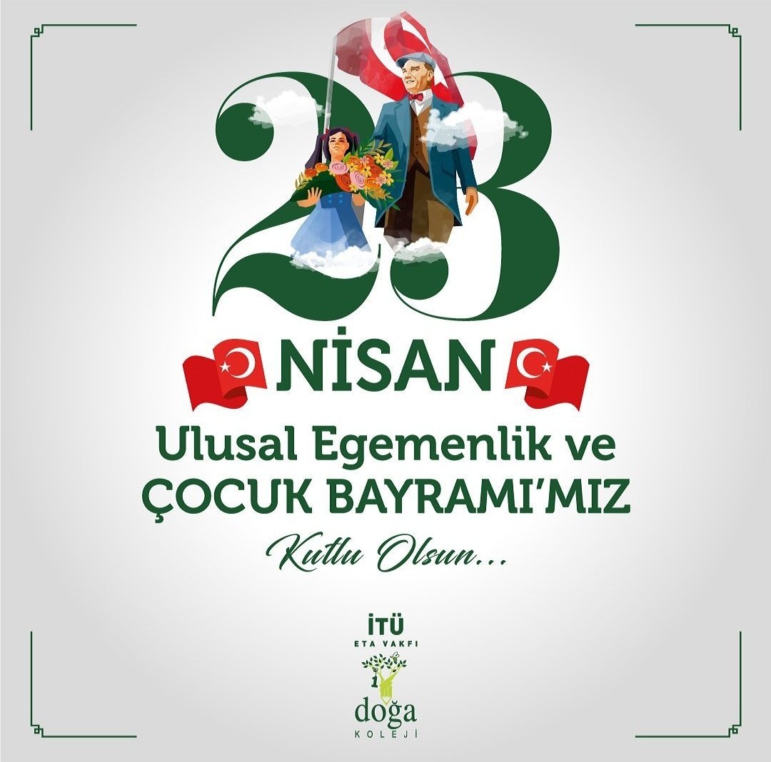 23 Nisan Ulusal Egemenlik ve Çocuk Bayramı Kutlu Olsun. 💐🇹🇷