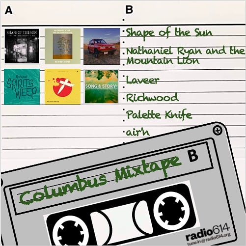 ToFromCbus's tweet image. Here are the artists I'll play in the Columbus Mixtape segment of tonight. This includes the featured EP from Co City. The Cbus Mixtape is a weekly show segment for new music from Columbus-connected and Ohio artists. Listen on @radio614 at 6PM EDT.