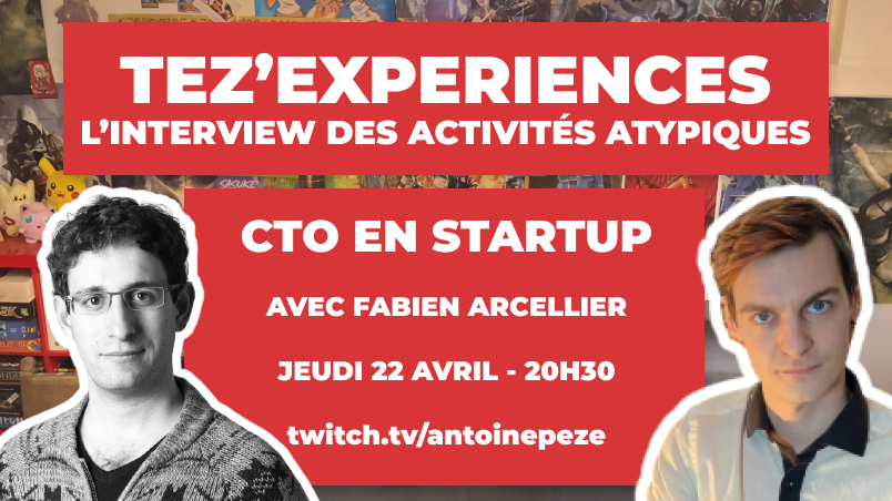 Ce soir, 20h30, nouvel épisode de Tez'experiences, l'interview empathique pour les activités atypiques.

Je reçois Fabien Arcellier, CTO en startup.

RDV ici : twitch.tv/antoinepeze

A tout' ;)