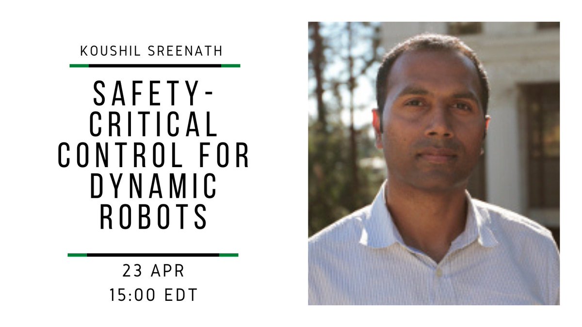 RoboticsSeminar's tweet image. TODAY! 3PM EDT (12PM PDT) &quot;Safety-Critical Control for Dynamic Robots: A Model-based and Data-driven Approach&quot; Koushil Sreenath (UC Berkeley) #Robotics