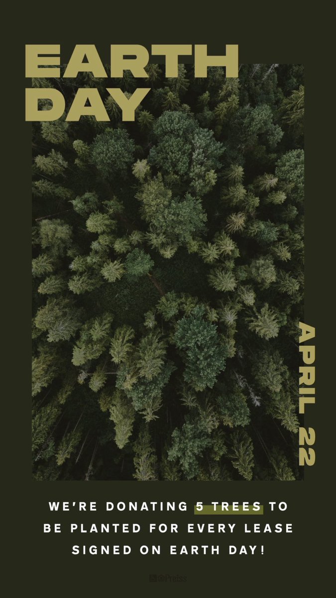 Happy Earth Day!!! For every lease signed today, 5 trees will be planted!!