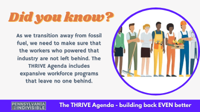 pa_indivisible's tweet photo. We need to ensure that as we move away from fossil fuel, no worker in is left behind. The THRIVE Agenda helps us build back even better by funding commonsense workforce programs. #TimeToTHRIVE #EarthDay2021 https://t.co/fRT04jQbKI