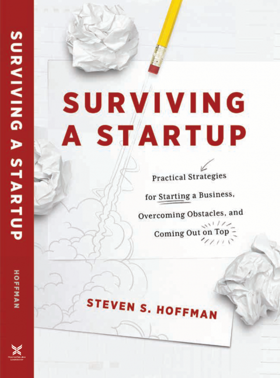 Captain Hoff's new book "Surviving a Startup" gives entrepreneurs everything they need to know to overcome seemingly impossible odds and navigate their way to success.
Here's an overview of the book: SurvivingAStartup.com