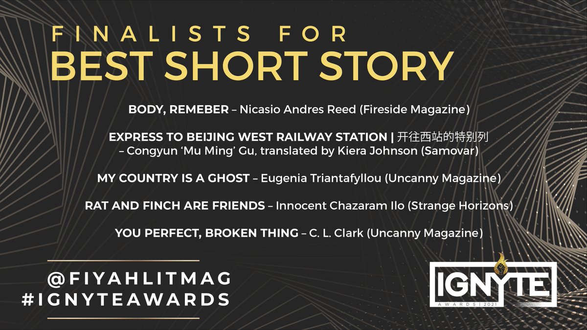  #IgnyteAwardsThe BEST SHORT STORY category recognizes speculative works ranging from 2,000-7,499 wordsYour finalists are: