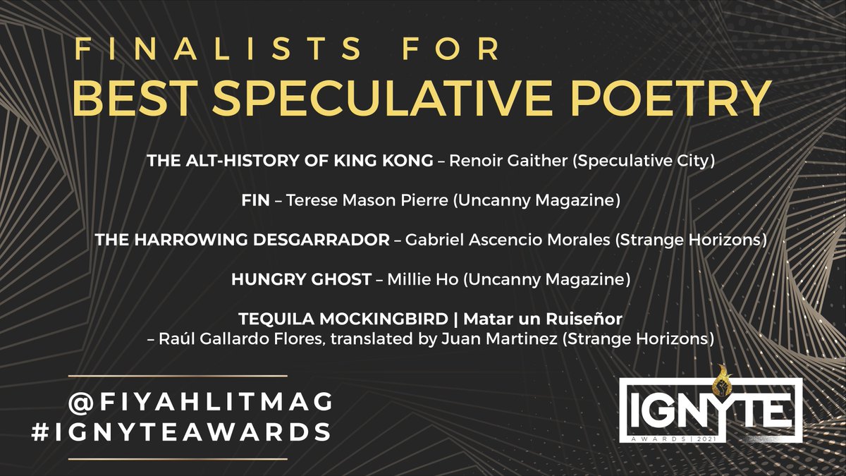  #IgnyteAwards The next category is BEST IN SPECULATIVE POETRYYour finalists are: