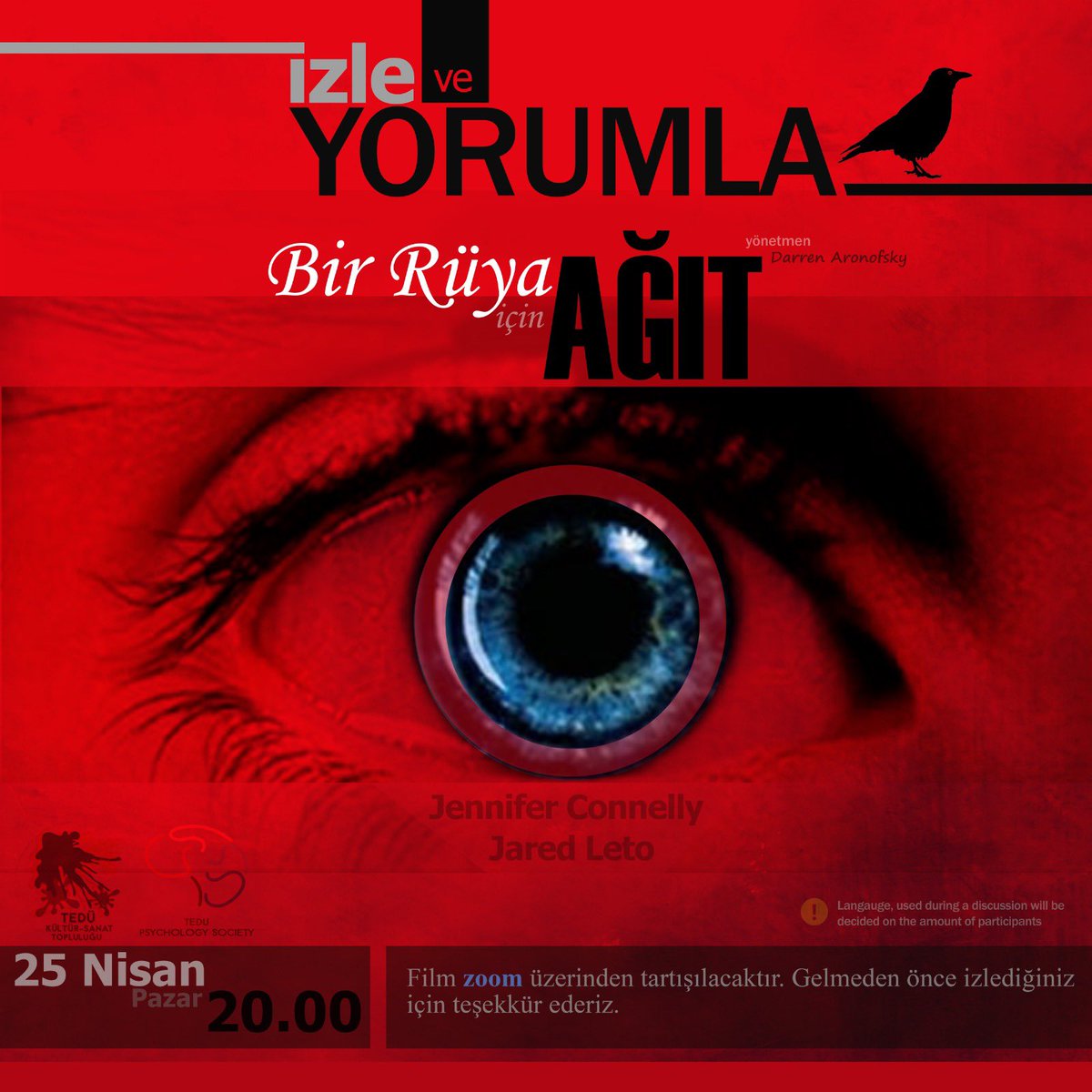 Sevgili TEDÜ Psikoloji Topluluğu üyeleri, TED Üniversitesi Kültür Sanat Topluluğu ile beraber sizleri 25 Nisan Pazar günü saat 20.00'de 'Bir Rüya İçin Ağıt (Requiem for a Dream)' filmini yorumlamaya ve film üzerine konuşmaya bekliyoruz🍿🍿🍿🍿