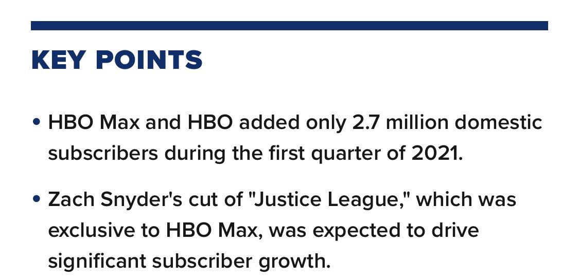 If you enter into the article, the first thing that you find are these key points. So, apparently the headline comes from the fact that HBO Max added ONLY 2.7M subscribers during Q1 2021 and this quarter coincides when the  #SnyderCut   was released.