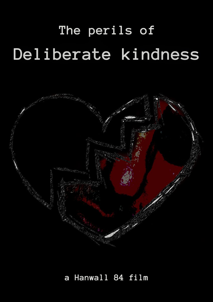 84Hanwall's tweet image. The Perils of Deliberate Kindness is a hard hitting short film that is currently in post-production