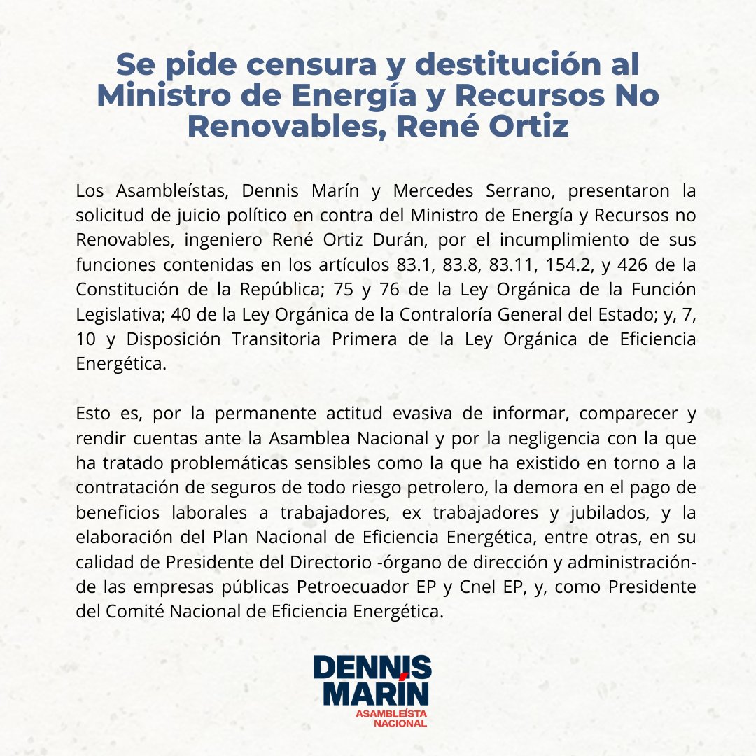 DennisMarinL's tweet photo. Junto a @mercedesserrano hemos presentado la solicitud de juicio político en contra del Ministro de Energía y Recursos no Renovables, René Ortiz. Entre las causales se encuentra su reiterada resistencia a rendir cuentas ante la @AsambleaEcuador y de NO emitir información. https://t.co/xt1bvHiAIv