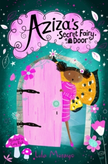 AZIZA'S SECRET FAIRY DOOR -  @LolaMorayo  @JRichardsAuthor A brand new MG series, featuring a little girl, Aziza, who loves fairies!Publishes June 10th https://www.anewchapterbooks.com/store/Azizas-Secret-Fairy-Door-PRE-ORDER-p347884615