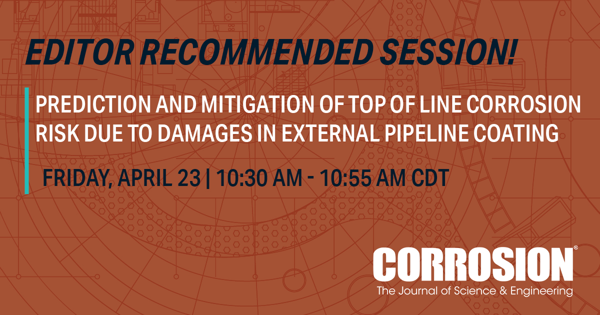 Recommended session! Check out this session, "Prediction and Mitigation of Top of Line Corrosion Risk Due to Damages in External Pipeline Coating," tomorrow at 10:30 AM CDT. Find more research from the authors over at bit.ly/2QQ8Kg8.