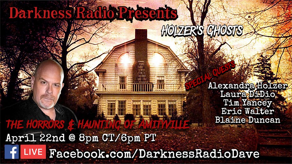 TheDaveSchrader's tweet photo. LIVE VIDEO STREAM TONIGHT, APRIL 22, 2021 
6pm pt, 8pm ct, 9pm et
Darkness Radio presents Holzer's Ghosts: The Horror &amp; Haunting of Amityville with Special Guests Alexandra Holzer, Laura DiDio, Eric Walter, Tim Yancey,  Blaine Duncan

WATCH FREE : https://t.co/rCHWDbUuJe https://t.co/unyPgZMc4P