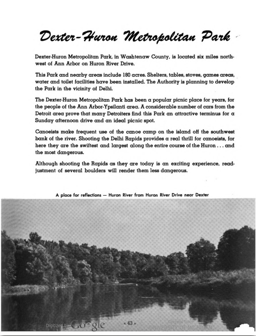 In 1952, Dexter-Huron Metropark out in Ann Arbor was brought into the system, formerly owned by Ford