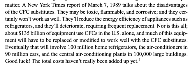 As an example, when we were debating the phase out of chlorofluorocarbons that destroy ozone, here's what Fred Singer wrote: