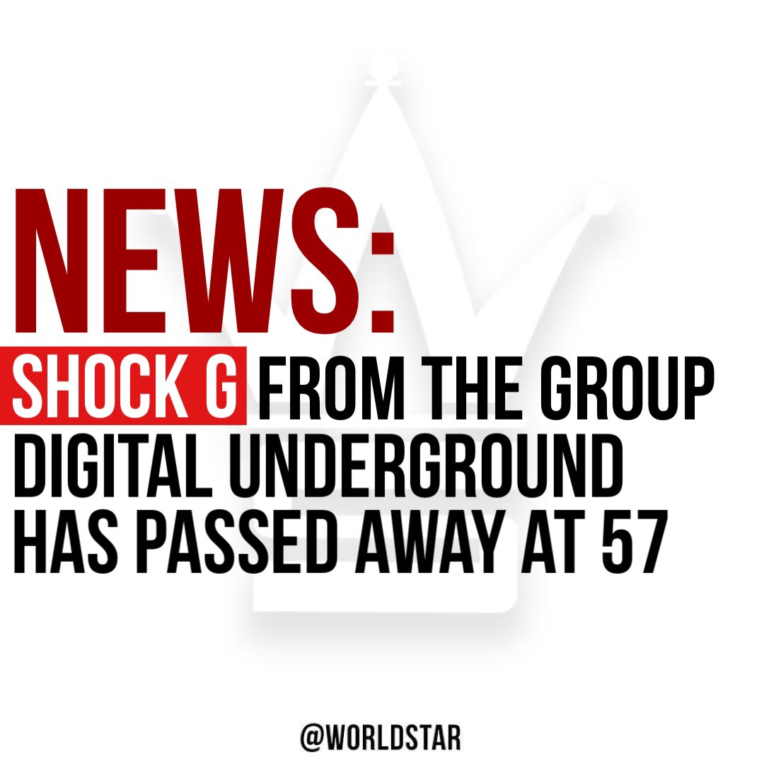WORLDSTAR's tweet image. According to reports, #ShockG from the rap group #DigitalUnderground has died at the age of 57. The cause of death is unknown at this time. Our thoughts and prayers are with his family and friends. 🙏 #RIPShockG