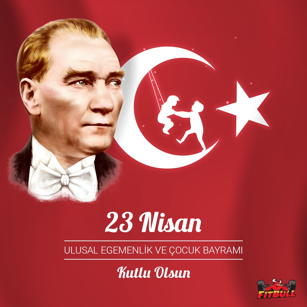 23 Nisan Ulusal Egemenlik ve Çocuk Bayramı Kutlu Olsun! 🎈 🇹🇷 
#23Nisan #UlusalEgemenlikVeCocukBayrami #Fitbull #FitbullTeam