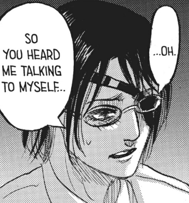hanji asked levi if they should just live together (hanji blushed after learning that levi heard what they said) this pretty much tells us that if hanji wants to live a peaceful life, they want levi safe with them as well.