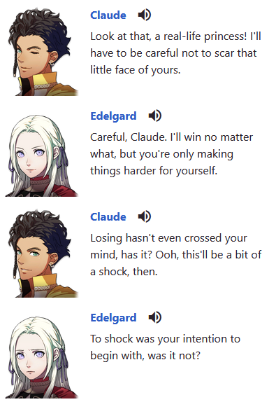 c: I didn't think her most royal highness would come out herself. I'll have to be careful not to scratch that face of yours. e: I'd like it if you didn't go too hard on me. If I'm going to win anyway, I want to have an easy win.