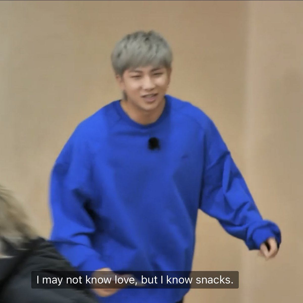 “I may not know love, but I know snacks“ a mOOD