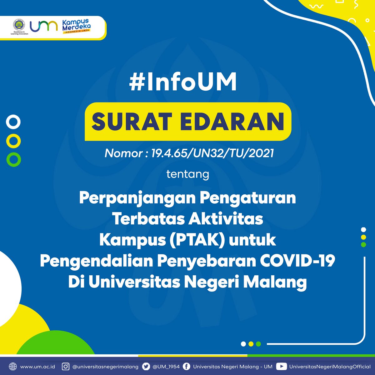 UM_1954's tweet photo. #InfoUM ☺️ 
. 
Perpanjangan pengaturan terbatas aktivitas kampus untuk pengendalian penyebaran Covid-19 di Universitas Negeri Malang dalam kurun waktu 20 April - 3 Mei 2021.
.
Informasi selengkapnya dapat digeser ke kiri pada postingan di bawah. https://t.co/rtEHOF3vh2