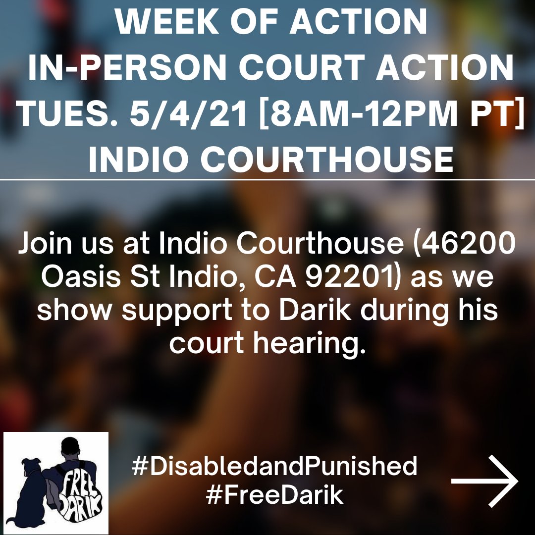 Week of Action
In-Person Court Action
Tuesday, 5/4/21 (8am-12pm pt)
Indio Courthouse

Join us at Indio Courthouse (46200 Oasis St, Indio CA 92201) as we show support to Darik during this court hearing.
#DisabledandPunished
#FreeDarik