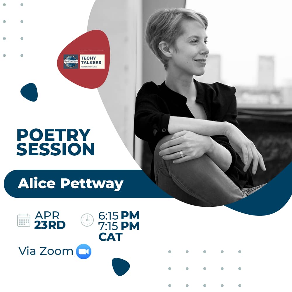 Techy Talkers Present a Poetry Session with Alice Pettway today at 6:15pm CAT. Join us and indulge your mind with the beauty of expression.