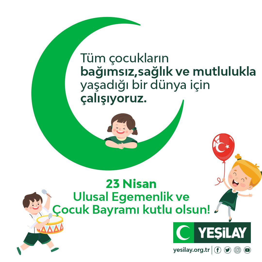Tüm çocukların bağımsız, sağlık ve mutlulukla yaşadığı bir dünya için çalışıyoruz. 
23 Nisan Ulusal Egemenlik ve Çocuk Bayramı kutlu olsun!
#Yeşilay #23Nisan