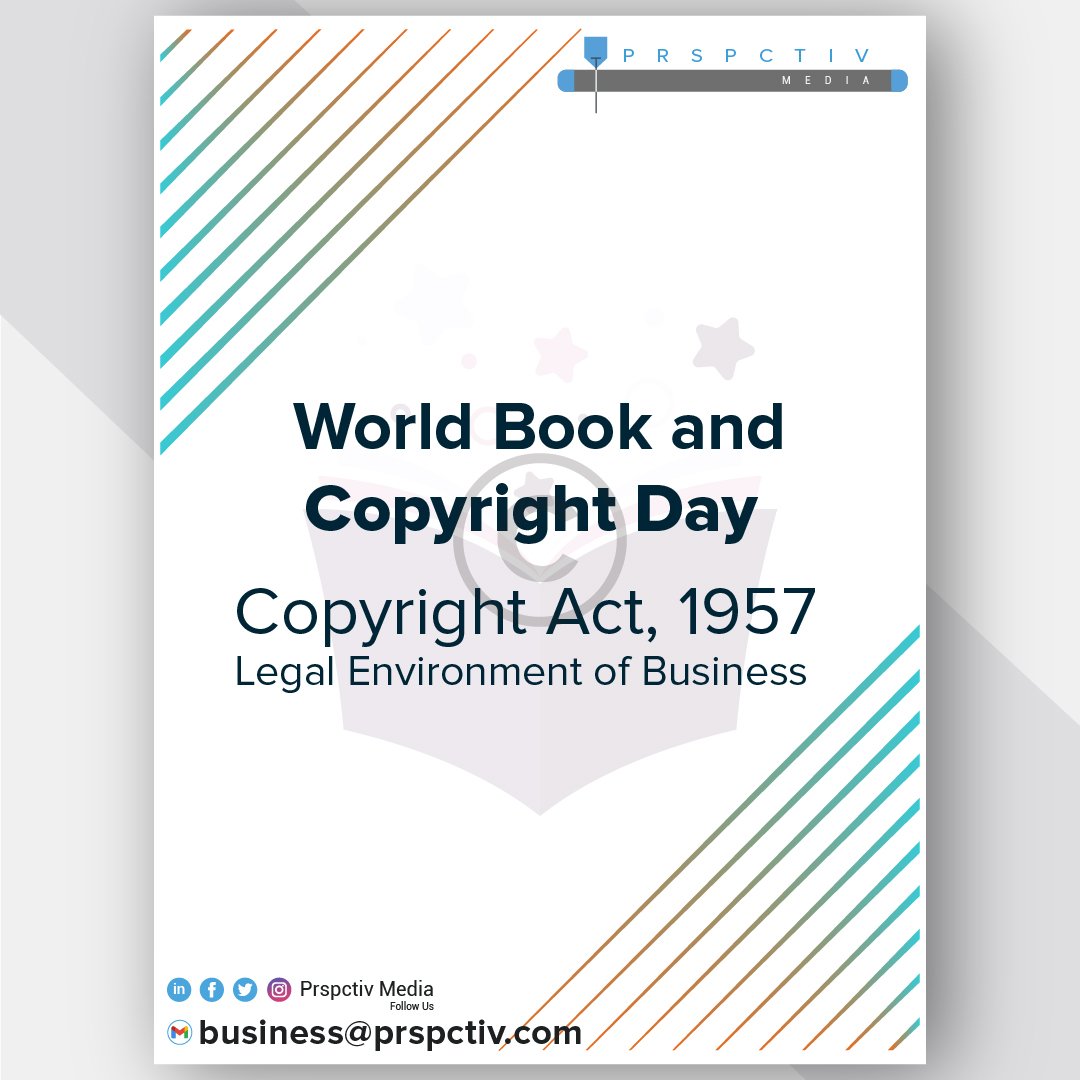 World Book and Copyright Day 
Copyright Act, 1957 
Legal Environment of Business
#copyright #worldbookday #worldcopyrightday #copyrightact #copyrightact1957 #indianconstitution #legalenvironmentofbusiness #legal #environment #business #act #design   #posterdesign #poster #work
