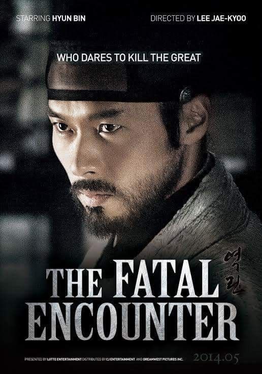 THE FATAL ENCOUNTER (2014)Genre: Action, Drama- King Jeongjo (Hyun-Bin) attempts to protect his royal powers from the conflict of two factions: Noron and Soron.9/10