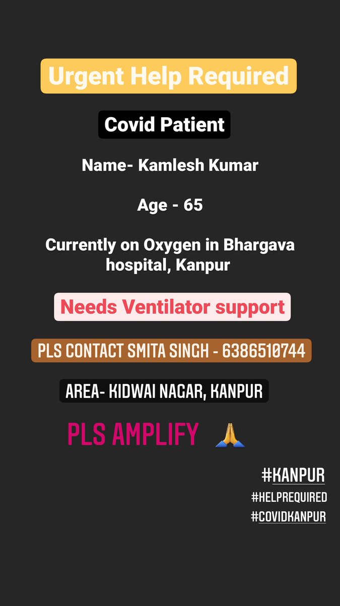 PariVasisht's tweet photo. Patient needs ventilator support in #Kanpur details in the attachment. Pls help spread the word. #COVIDEmergency2021 #KanpurCovid #COVID19 #CovidIndia #Kanpurpatient #VentilatorBed https://t.co/cnCLT5wRJL