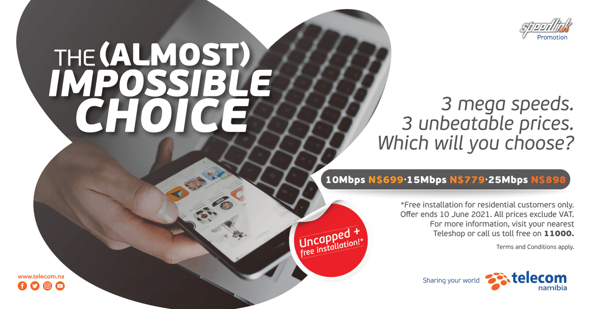 TelecomNamibia's tweet image. Sign up for one of our 3 mega speeds with unbeatable prices.

↗️ 10 Mbps - N$699
↗️ 15 Mbps - N$799
↗️ 25 Mbps - N$898

Offer valid until 10 June 2021. For more information, visit your nearest Teleshop or call us toll free on 11000.
#Speedlink #telecomnamibia