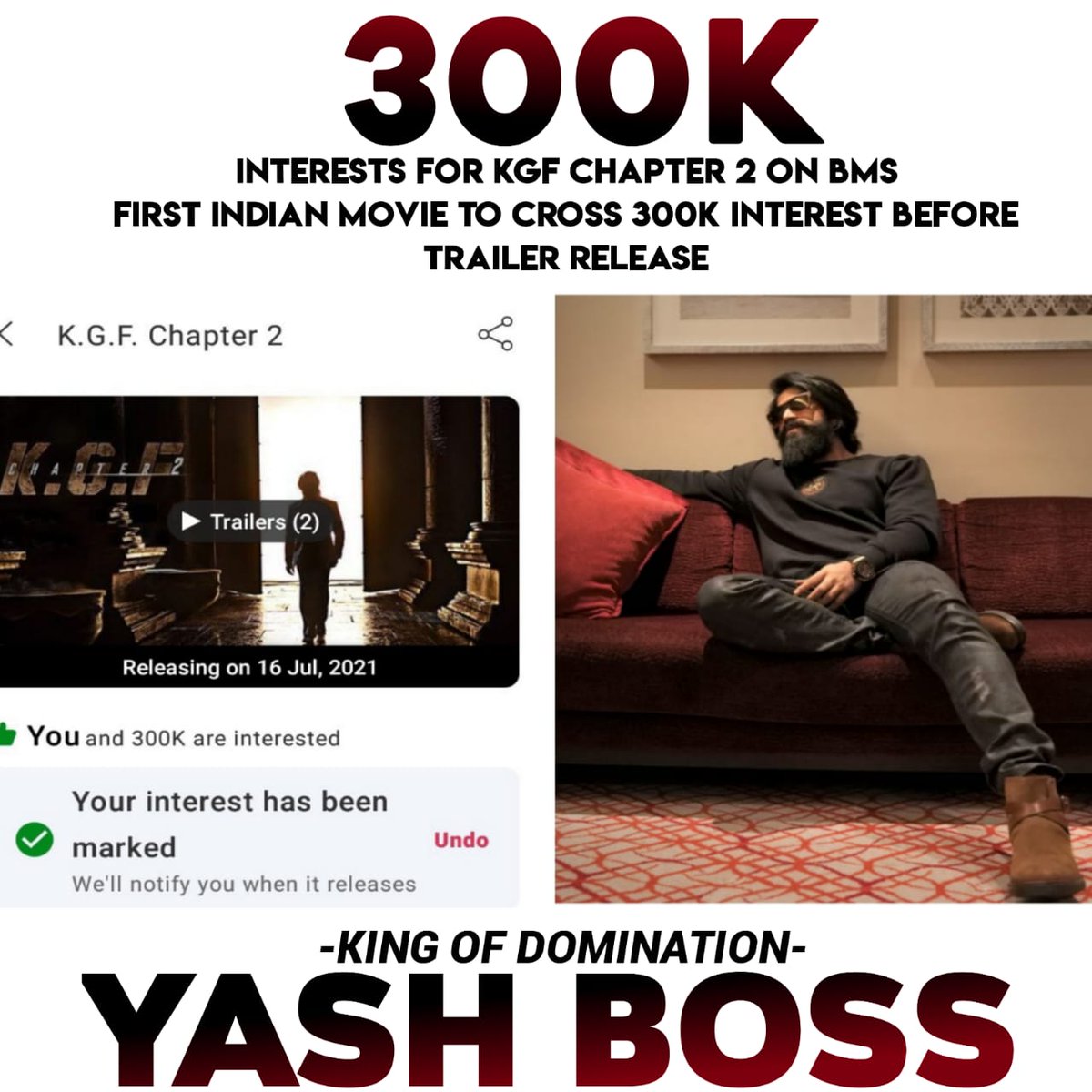 YashTrends's tweet photo. #KGFChapter2 Crosses Massive 300K Interests In @bookmyshow💥 
https://t.co/ALu5izT6ae

First Movie To Reach This Feat Before Trailer Release..Craze For This Movie Is Just Unmatchable😎🔥

@TheNameIsYash #YashBOSS 
#KGFChapter2EraFromJuly16 https://t.co/S6aRtMKe6M