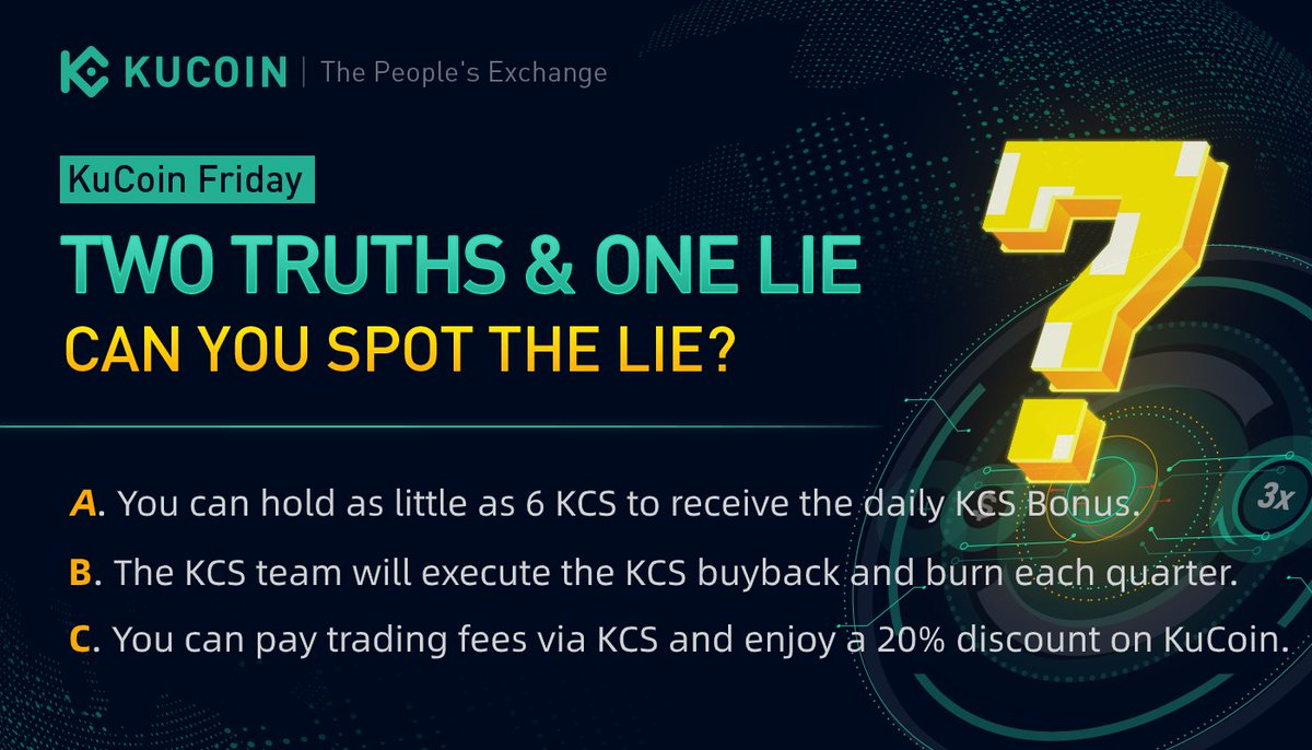 kucoincom's tweet photo. 🎁#KuCoinFriday - Two Truths &amp; One Lie

How well do you know $KCS? Test yourself by spotting the lie!

✅Follow @kucoincom
✅Retweet
✅Comment your answer

5 winners with the correct answer will be announced on April 26, 2021 to receive 10 $USDT each. https://t.co/s64TPTLDSh