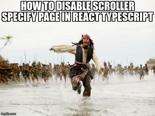 overflow_meme's tweet image. How to disable scroller specify page in React Typescript stackoverflow.com/questions/6722… #reacttypescript #reactjs