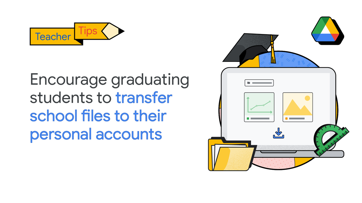 GoogleForEdu's tweet image. 📣Teachers with graduating students: Encourage students to save projects they&apos;re proud of after they graduate by transferring files from their school accounts to their personal accounts on @googledrive. Learn how: goo.gle/3neE04y