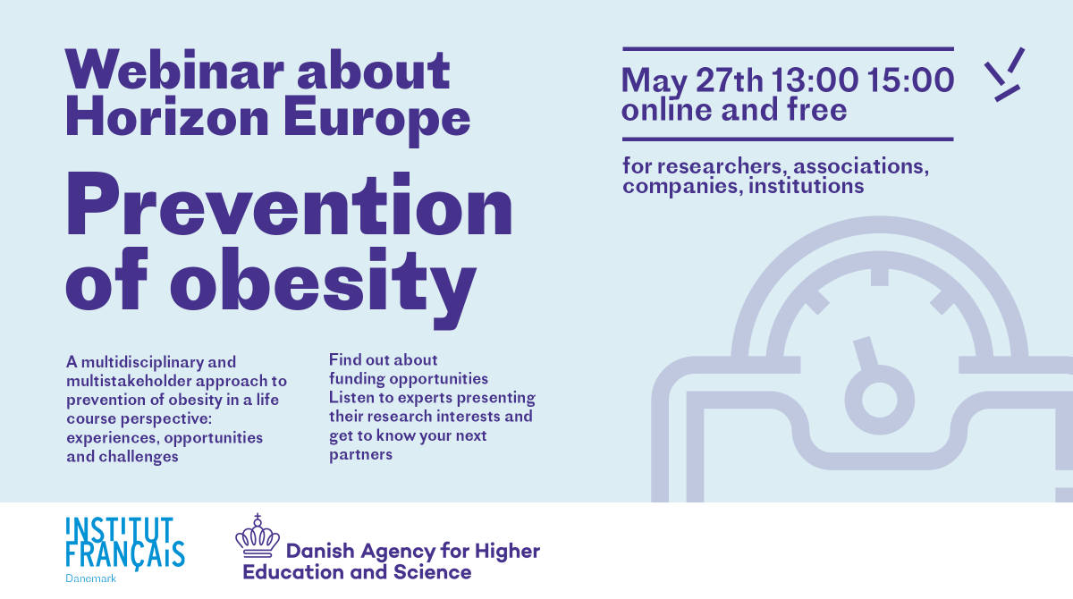 Save the date! Join us online on May 27th 13:00 15:00 to learn about Danish-French R&amp;I-collaboration on Obesity prevention and the new funding opportunities offered by the Horizon Europe programme. 🛰️ <a href="/UFM_MIN/">Uddannelses- og Forskningsministeriet</a> 

👉 Sign up here: eventbrite.fr/e/danish-frenc…