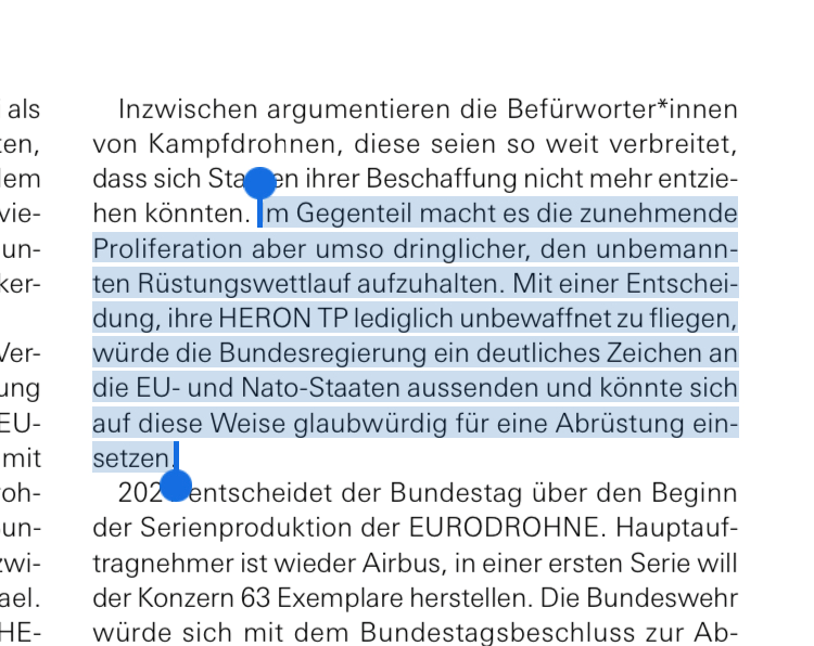 Twice we find the argument that if Germany takes a decision against the procurement of armed drones, it would "take a stance", and "send a signal" to others, especially partners. I understand that this *sounds* right, but nothing I have heard or seen supports this. ...