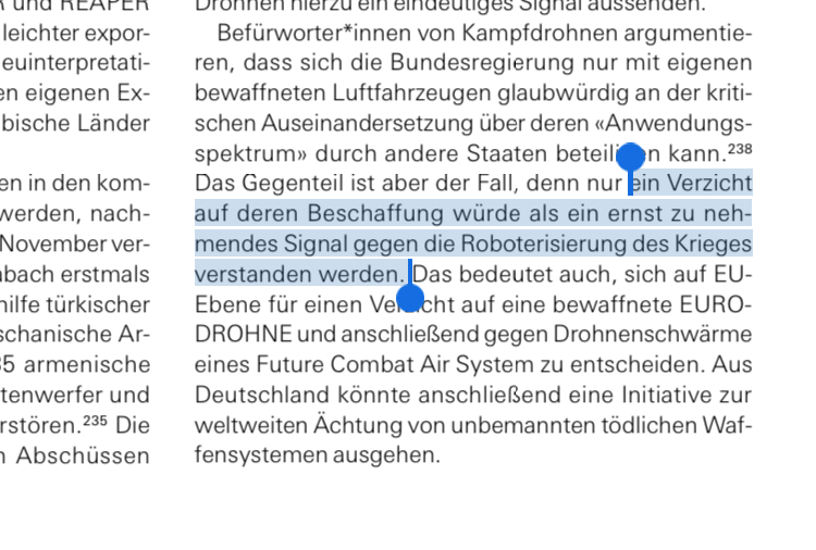 Twice we find the argument that if Germany takes a decision against the procurement of armed drones, it would "take a stance", and "send a signal" to others, especially partners. I understand that this *sounds* right, but nothing I have heard or seen supports this. ...