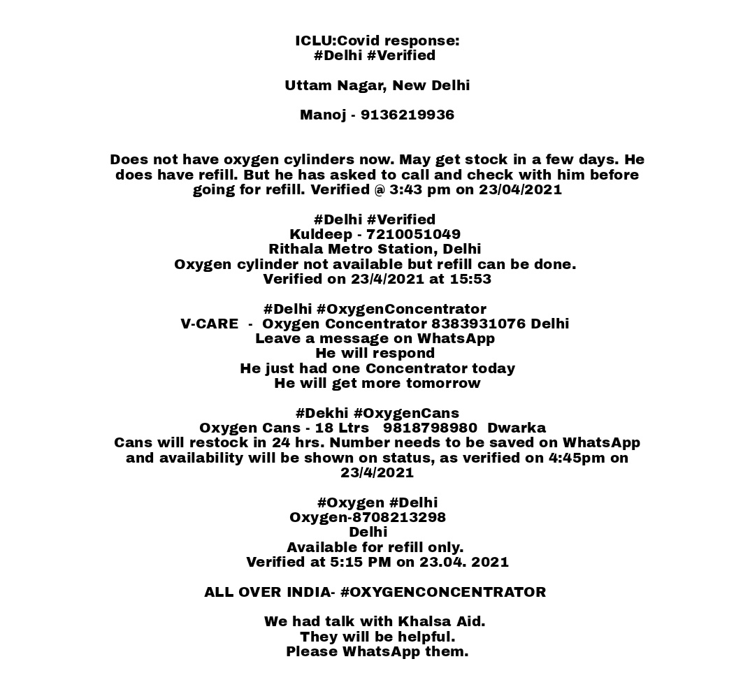  #ICLU  #CovidRedponse  #Verified  #Oxygen ICLU:Covid response: #Delhi  #Verified Uttam Nagar, New DelhiRithala Metro StationV-CARE  -  Oxygen Concentrator #Dekhi  #OxygenCansOxygen Cans - 18 Ltrs  Dwarka We had talk with Khalsa Aid. They will be helpful.WhatsApp them.