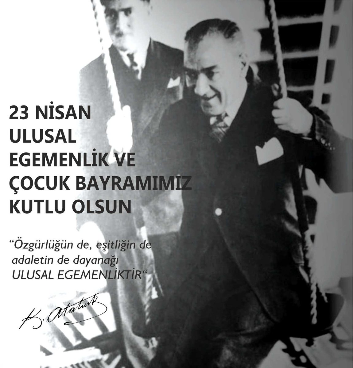 23 NiSAN ULUSAL EGEMENLİK VE ÇOCUK BAYRAMIMIZ KUTLU OLSUN